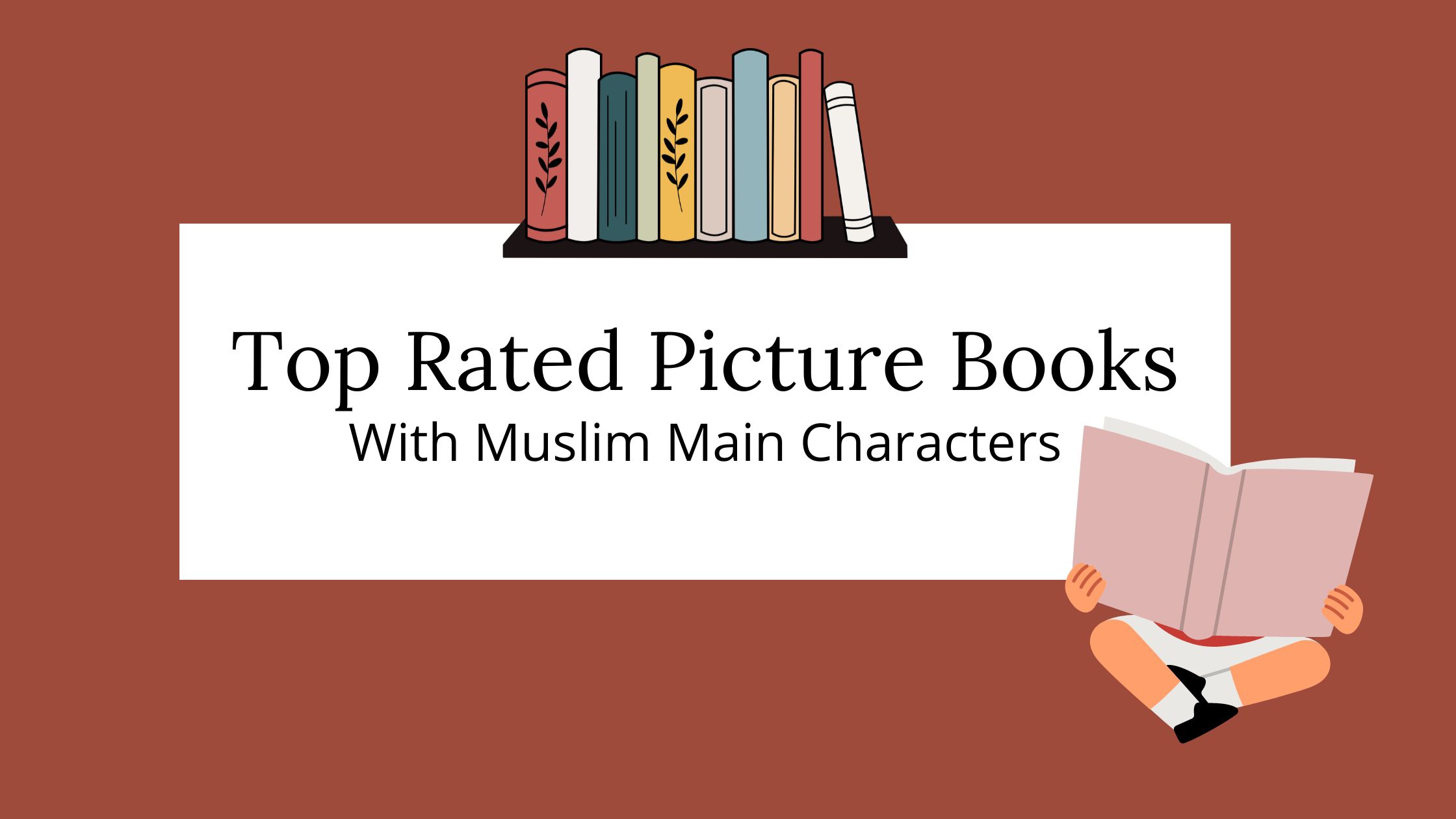 Top Rated Picture Books With Muslim Main Characters [2022]